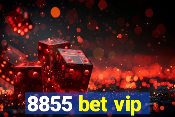 8855 bet vip